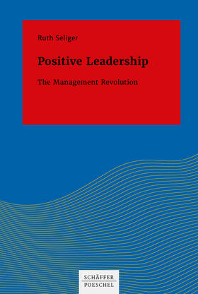 Seliger |  Positive Leadership | eBook | Sack Fachmedien