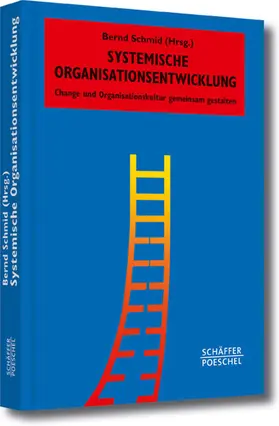 Schmid |  Systemische Organisationsentwicklung | eBook | Sack Fachmedien