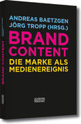Baetzgen / Tropp |  Brand Content | eBook | Sack Fachmedien