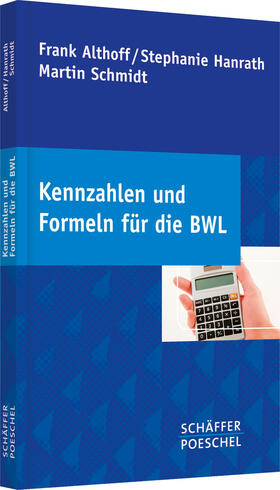 Althoff / Hanrath / Schmidt | Kennzahlen und Formeln für die BWL | E-Book | sack.de