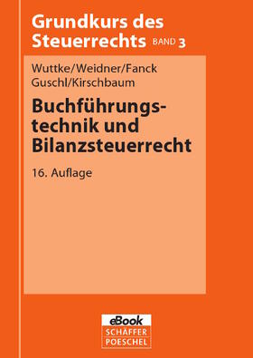 Wuttke / Weidner / Fanck | Buchführungstechnik und Bilanzsteuerrecht | E-Book | sack.de