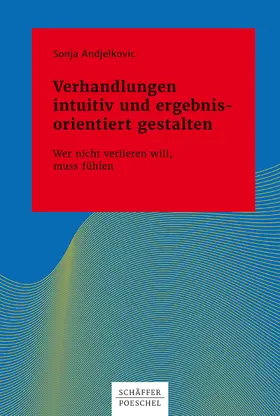 Andjelkovic |  Verhandlungen intuitiv und ergebnisorientiert gestalten | eBook | Sack Fachmedien