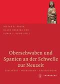 Bauer / Herbers / Kuhn |  Oberschwaben und Spanien an der Schwelle zur Neuzeit | Buch |  Sack Fachmedien