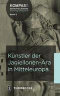 Iseler / Lorenz-Rupsch / Hörsch |  Künstler der Jagiellonen-Ära in Mitteleuropa | Buch |  Sack Fachmedien