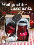Fuchs / Heindl |  Weihnachtsgeschenke aus der Küche | eBook | Sack Fachmedien