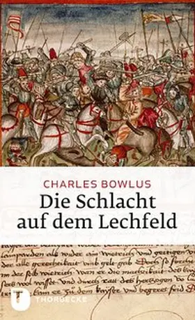 Bowlus |  Die Schlacht auf dem Lechfeld | Buch |  Sack Fachmedien
