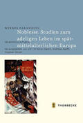 Paravicini / Ewert / Ranft |  Noblesse. Studien zum adeligen Leben im spätmittelalterlichen Europa | Buch |  Sack Fachmedien