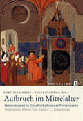 Hesse / Oschema |  Aufbruch im Mittelalter - Innovationen in Gesellschaften der Vormoderne | Buch |  Sack Fachmedien