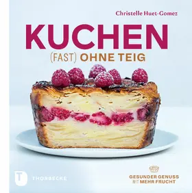 Huet-Gomez | Kuchen fast ohne Teig | E-Book | www.sack.de
