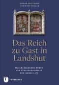 Deutinger / Paulus |  Das Reich zu Gast in Landshut | Buch |  Sack Fachmedien