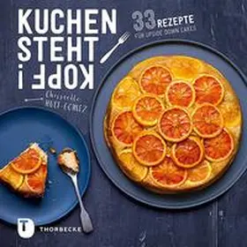 Huet-Gomez |  Kuchen steht Kopf! | Buch |  Sack Fachmedien
