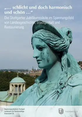 Landesamt für Denkmalpflege / Blumer / Ronke |  Die Stuttgarter Jubiläumssäule | Buch |  Sack Fachmedien