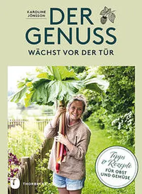 Jönsson |  Der Genuss wächst vor der Tür | Buch |  Sack Fachmedien