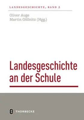 Oliver / Göllnitz |  Landesgeschichte an der Schule | Buch |  Sack Fachmedien