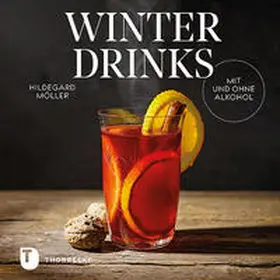 Möller |  Winterdrinks mit und ohne Alkohol | Buch |  Sack Fachmedien