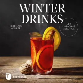 Möller |  Winterdrinks mit und ohne Alkohol | eBook | Sack Fachmedien