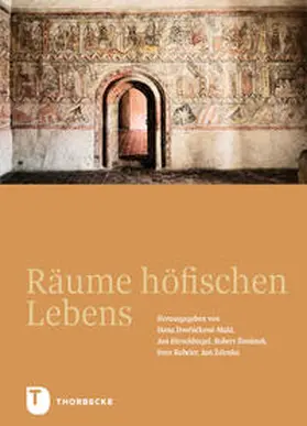 Dvorácková-Malá / Hirschbiegel / Rabeler |  Räume höfischen Lebens | Buch |  Sack Fachmedien