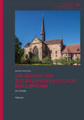 Untermann |  Die Kirche des Zisterzienserklosters Maulbronn | Buch |  Sack Fachmedien
