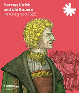 Frauenknecht / Rückert / Regenbogen |  Herzog Ulrich und die Bauern im Krieg von 1525 | Buch |  Sack Fachmedien