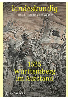 Hirbodian |  1525 - Württemberg im Aufstand | Buch |  Sack Fachmedien
