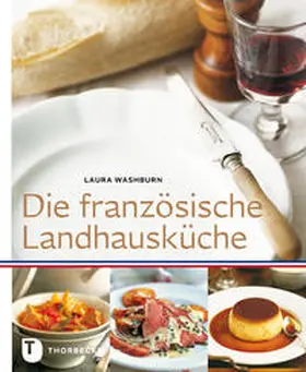 Washburn |  Die französische Landhausküche | Buch |  Sack Fachmedien
