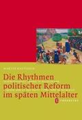 Kaufhold |  Die Rhythmen politischer Reform im späten Mittelalter | Buch |  Sack Fachmedien