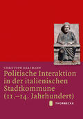 Dartmann |  Politische Interaktion in der italienischen Stadtkommune (11.-14. Jahrhundert) | Buch |  Sack Fachmedien