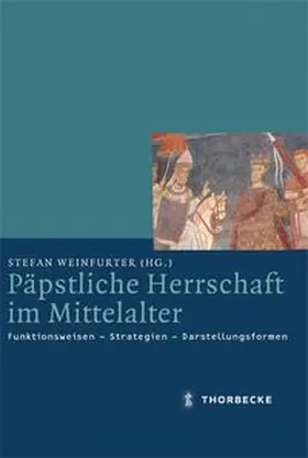 Weinfurter |  Päpstliche Herrschaft im Mittelalter | Buch |  Sack Fachmedien