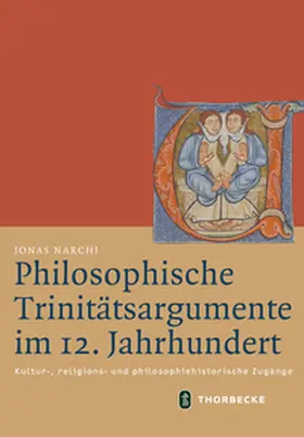 Narchi |  Philosophische Trinitätsargumente im 12. Jahrhundert | Buch |  Sack Fachmedien