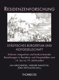 Hirschbiegel / Paravicini / Wettlaufer |  Städtisches Bürgertum und Hofgesellschaft | Buch |  Sack Fachmedien