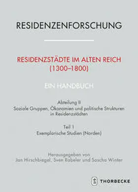 Hirschbiegel / Rabeler / Winter |  Residenzstädte im Alten Reich (1300-1800). Ein Handbuch | Buch |  Sack Fachmedien
