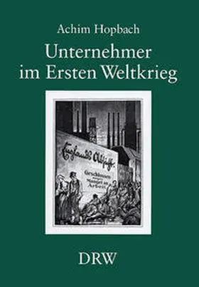 Hopbach |  Unternehmer im Ersten Weltkrieg | Buch |  Sack Fachmedien