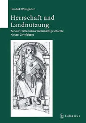 Weingarten |  Herrschaft und Landnutzung | Buch |  Sack Fachmedien