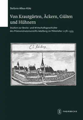 Albus-Kötz |  Von Krautgärten, Äckern, Gülten und Hühnern | Buch |  Sack Fachmedien