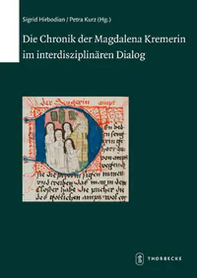 Hirbodian / Kurz |  Die Chronik der Magdalena Kremerin im interdisziplinären Dialog | Buch |  Sack Fachmedien