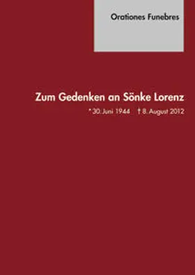 Orationes Funebres. Zum Gedenken an Sönke Lorenz | Buch |  Sack Fachmedien