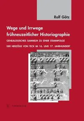 Götz |  Wege und Irrwege frühneuzeitlicher Historiographie | Buch |  Sack Fachmedien