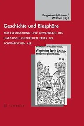 Deigendesch / Lorenz / Wassner |  Geschichte und Biosphäre | Buch |  Sack Fachmedien