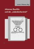 Lorenz / Lorenz † / Mertens |  Johannes Reuchlin und der "Judenbücherstreit" | Buch |  Sack Fachmedien