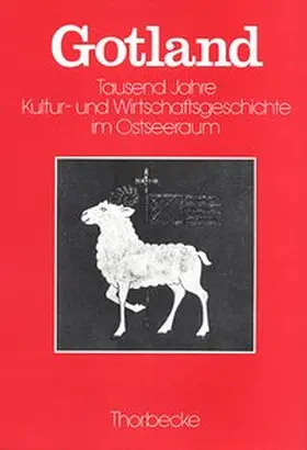  Gotland - Tausend Jahre Kultur- und Wirtschaftsgeschichte im Ostseeraum | Buch |  Sack Fachmedien