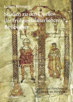 Körntgen / Kottje / Mordek |  Studien zu den Quellen der frühmittelalterlichen Bussbücher | Buch |  Sack Fachmedien