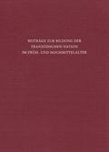 Ehlers / Schneidmüller / Hamann-Mac Lean |  Beiträge zur Bildung der französischen Nation im Früh- und Hochmittelalter | Buch |  Sack Fachmedien