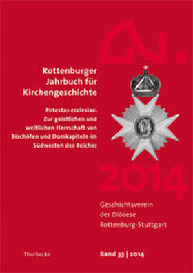 Geschichtsverein der Diözese Rottenburg-Stuttgart |  Rottenburger Jahrbuch für Kirchengeschichte 33/2014 | Buch |  Sack Fachmedien