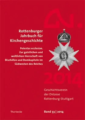 Geschichtsverein der Diözese Rottenburg-Stuttgart |  Rottenburger Jahrbuch für Kirchengeschichte 33/2014 | Buch |  Sack Fachmedien