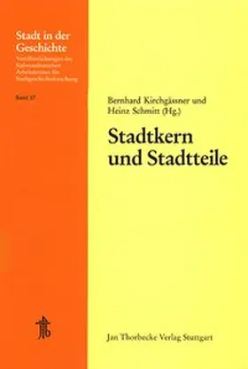 Kirchgässner / Schmitt |  Stadtkern und Stadtteile | Buch |  Sack Fachmedien