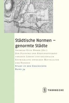 Weber / Petry |  Städtische Normen - genormte Städte | Buch |  Sack Fachmedien