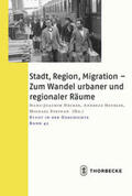 Hecker / Heusler / Stephan |  Stadt, Region, Migration - Zum Wandel urbaner und regionaler Räume | Buch |  Sack Fachmedien