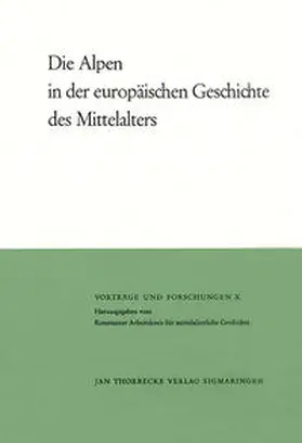 Die Alpen in der europäischen Geschichte des Mittelalters | Buch |  Sack Fachmedien