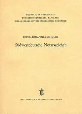 Schuler / Stadtarchiv Konstanz |  Südwestdeutsche Notarszeichen | Buch |  Sack Fachmedien