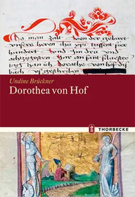 Brückner |  Dorothea von Hof: "Das buoch der götlichen liebe und summe der tugent" | Buch |  Sack Fachmedien